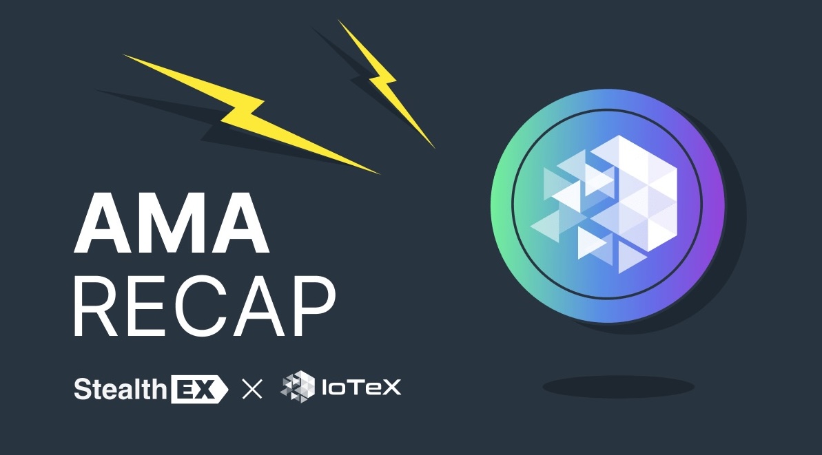 Recap of Exclusive AMA: StealthEX and IoTeX cover