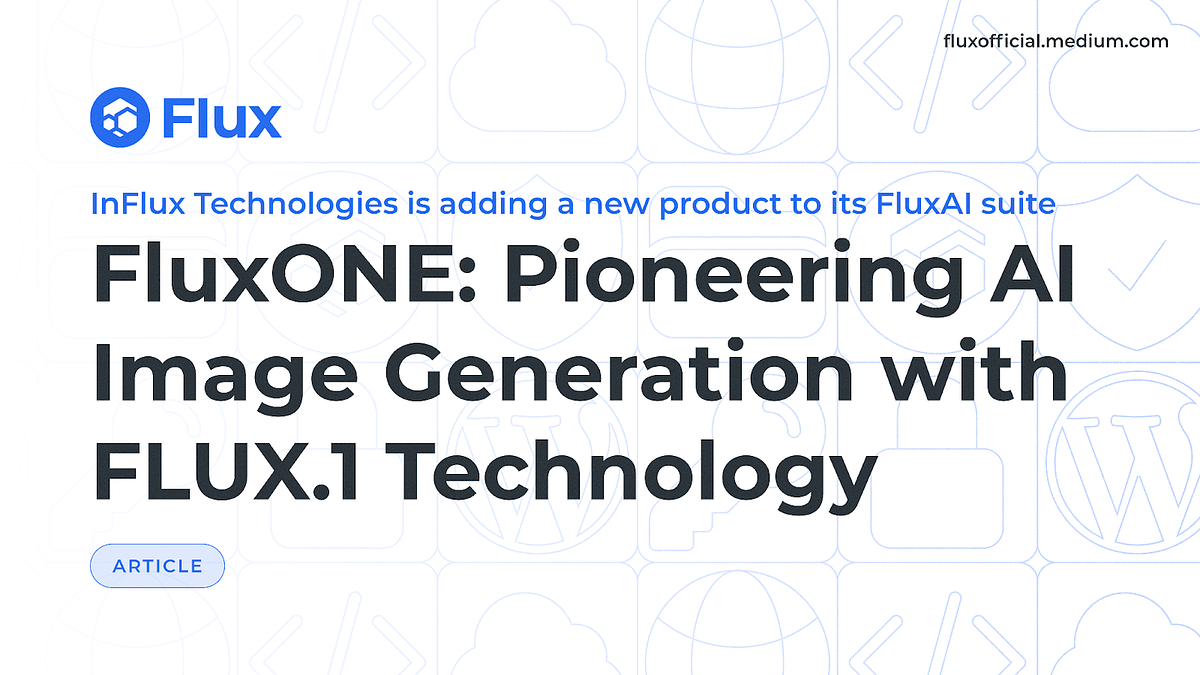 InFlux Technologies Launches FluxONE: A New Era in AI Image Generation cover