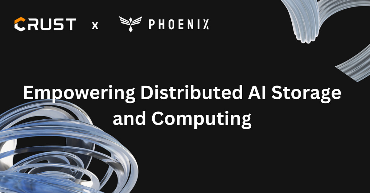 Crust Network Partners with Phoenix AI to Enhance Decentralized Storage for AI Applications cover