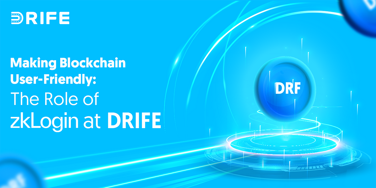 DRIFE, zkLogin ile Blockchain'e Geçişi Kolaylaştırıyor cover