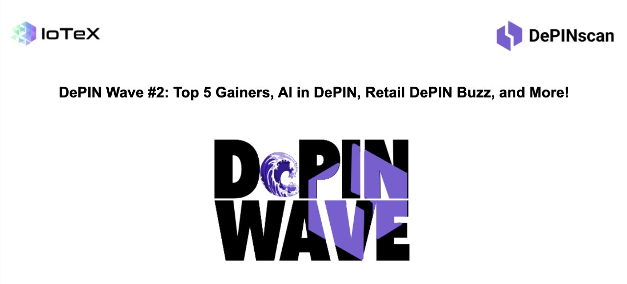 DePIN Wave #2: Top 5 Gainers, AI in DePIN, Retail DePIN Buzz, and More! 🌊 cover