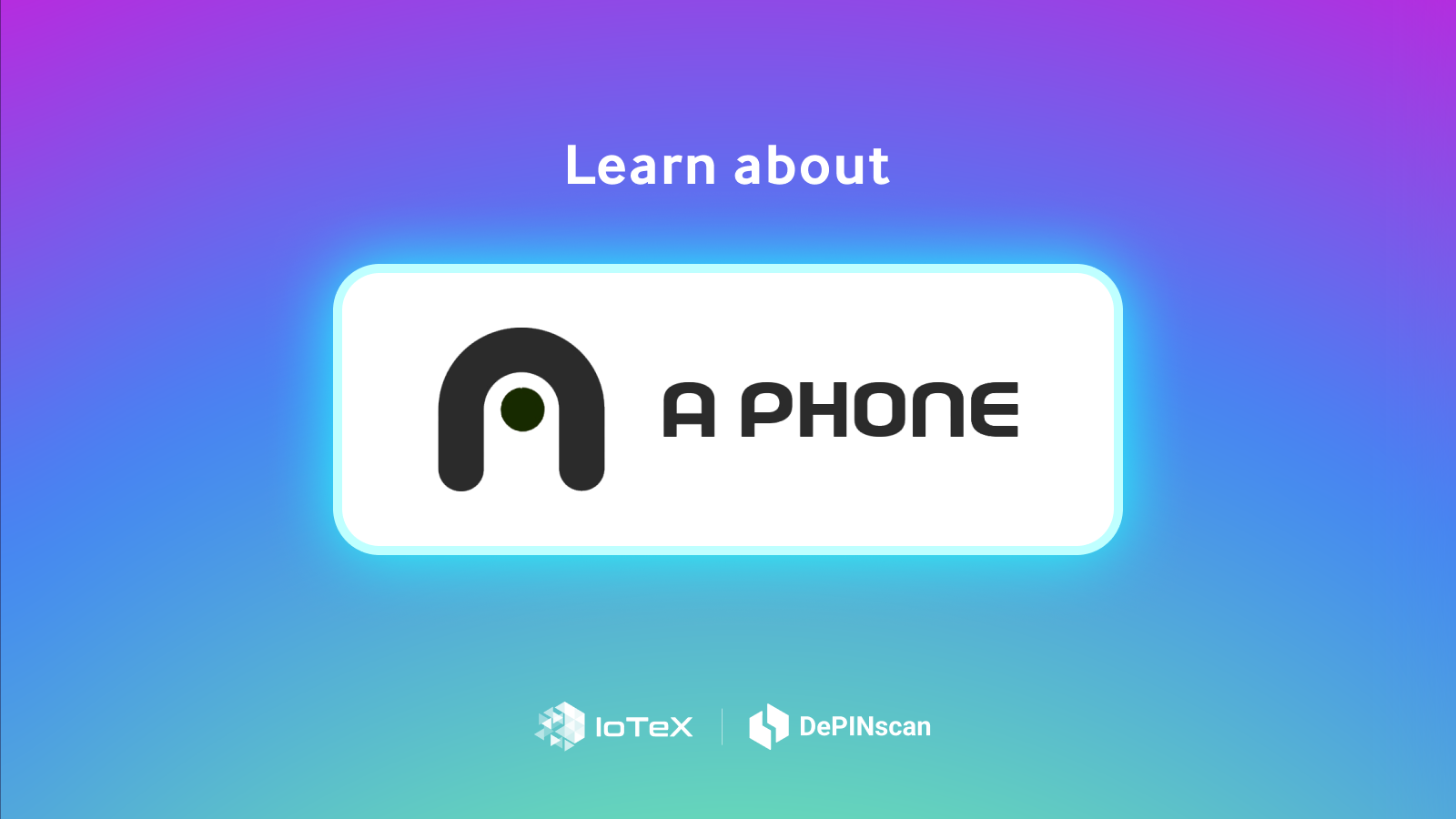 DePIN Scan: Learn about APhone cover